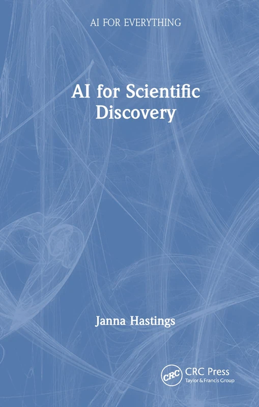 AI for Scientific Discovery (AI for Everything)