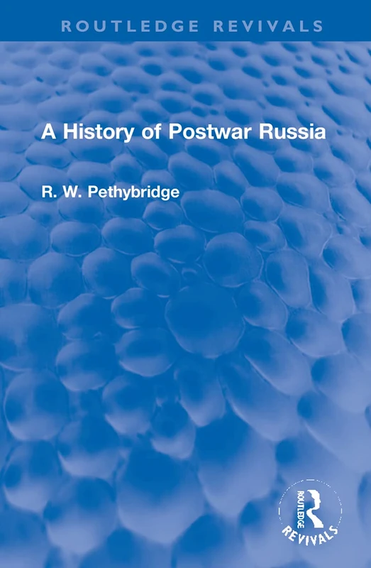 A History of Postwar Russia (Routledge Revivals)