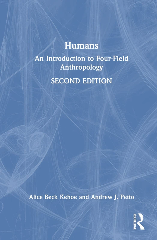 Humans: An Introduction to Four-Field Anthropology
