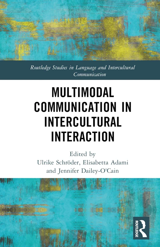 Routledge Multimodal Communication in Intercultural Interaction