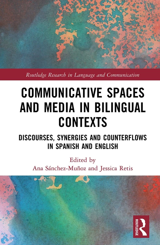 Routledge Communicative Spaces in Bilingual Contexts Book