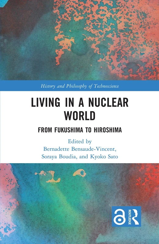 Routledge Living in a Nuclear World - History and Philosophy