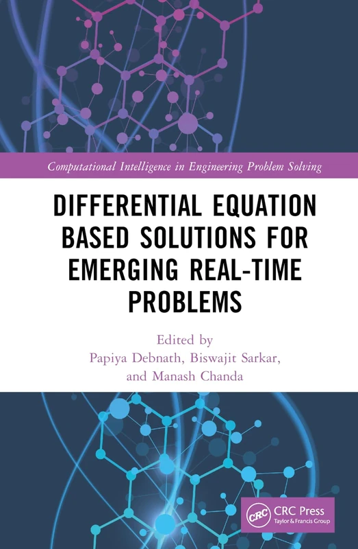 Differential Equation Based Solutions for Emerging Real-Time Problems (Computational Intelligence in Engineering Problem Solving)