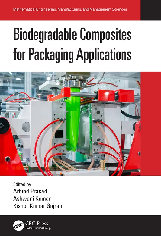 Biodegradable Composites for Packaging Applications (Mathematical Engineering, Manufacturing, and Management Sciences)