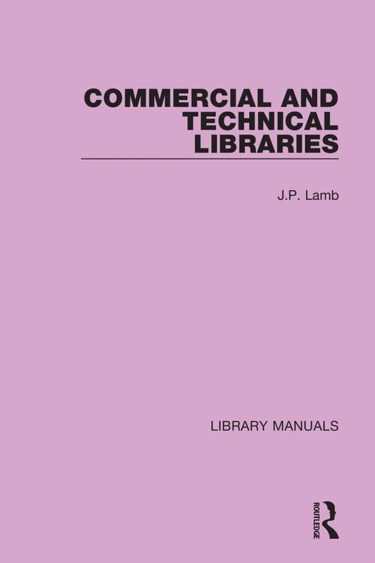 Routledge Commercial and Technical Libraries: 2 (Library Manuals)