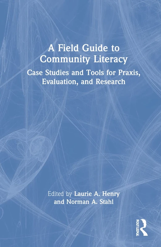 Routledge - A Field Guide to Community Literacy Book