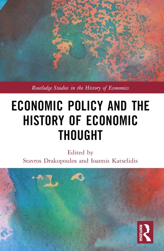 Economic Policy and the History of Economic Thought (Routledge Studies in the History of Economics)