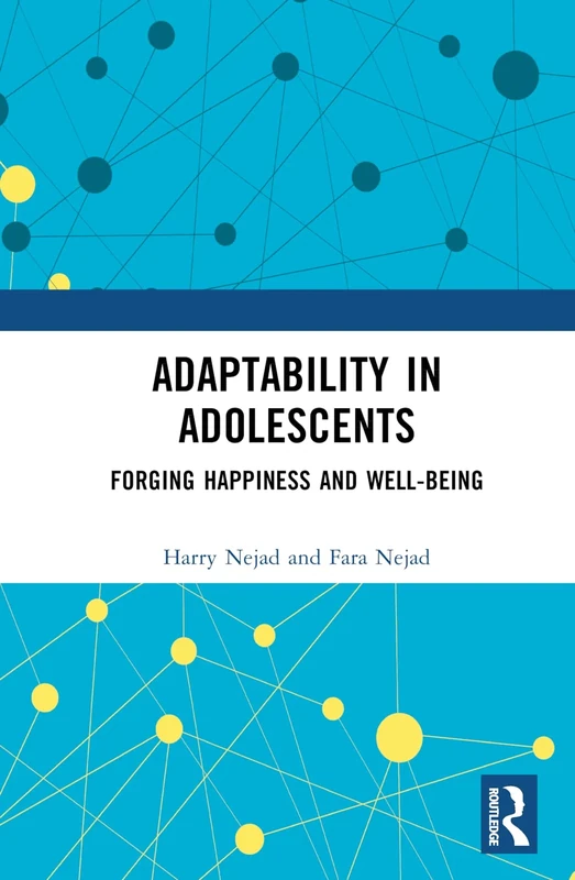 Adaptability in Adolescents: Forging Happiness and Well-Being