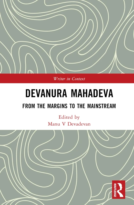 Devanura Mahadeva: The Prose of Alterity (Writer in Context)