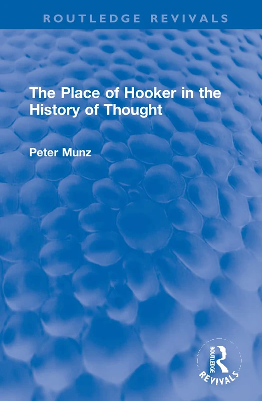 The Place of Hooker in the History of Thought (Routledge Revivals)