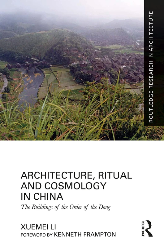 Routledge Architecture, Ritual and Cosmology in China Book