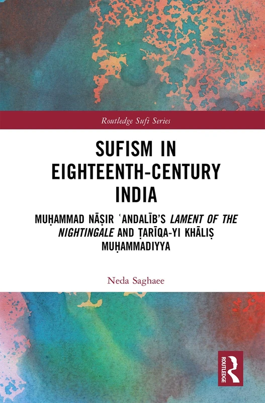 Routledge Sufism in Eighteenth-Century India - Academic Book