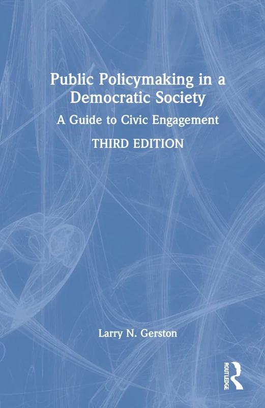 Routledge - Public Policymaking in a Democratic Society Book