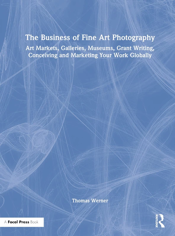 Routledge - The Business of Fine Art Photography Book - Image 1