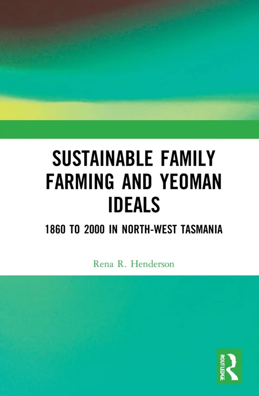 Routledge - Sustainable Family Farming in NW Tasmania Book - Image 1