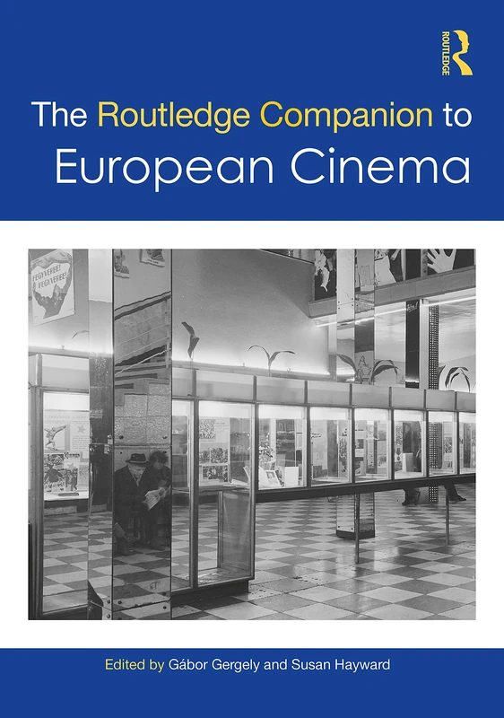 The Routledge Companion to European Cinema (Routledge Media and Cultural Studies Companions)