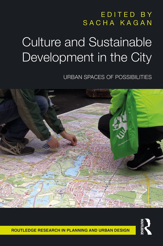 Routledge Culture and Sustainable Development in the City Book