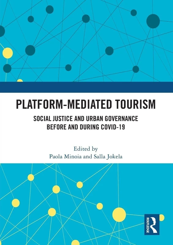 Platform-Mediated Tourism: Social Justice and Urban Governance before and during Covid-19 - Image 1