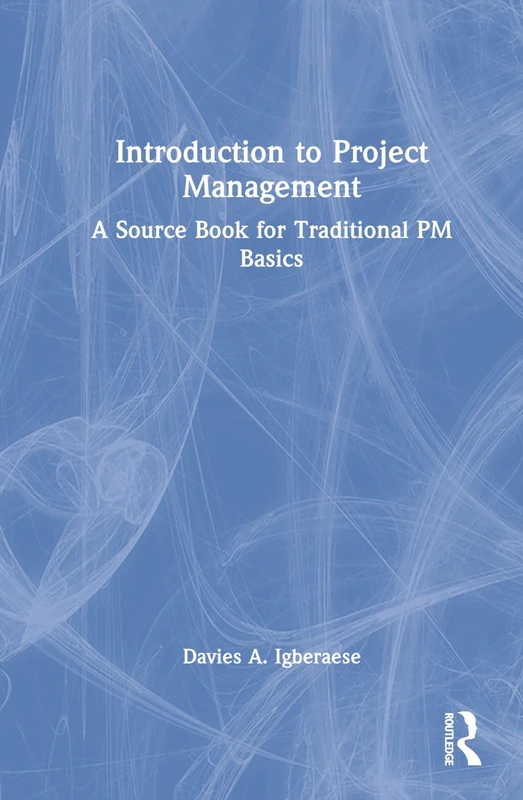 Routledge Introduction to Project Management Source Book