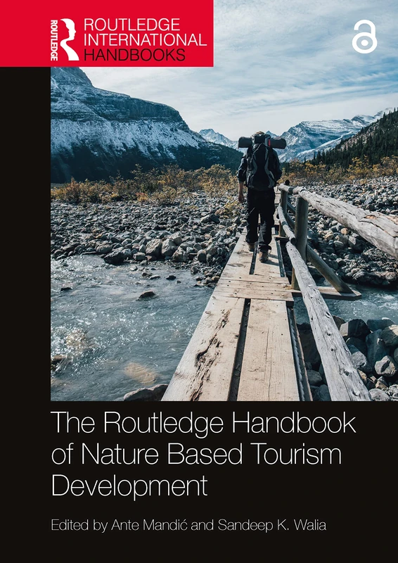 The Routledge Handbook of Nature Based Tourism Development (Routledge International Handbooks)