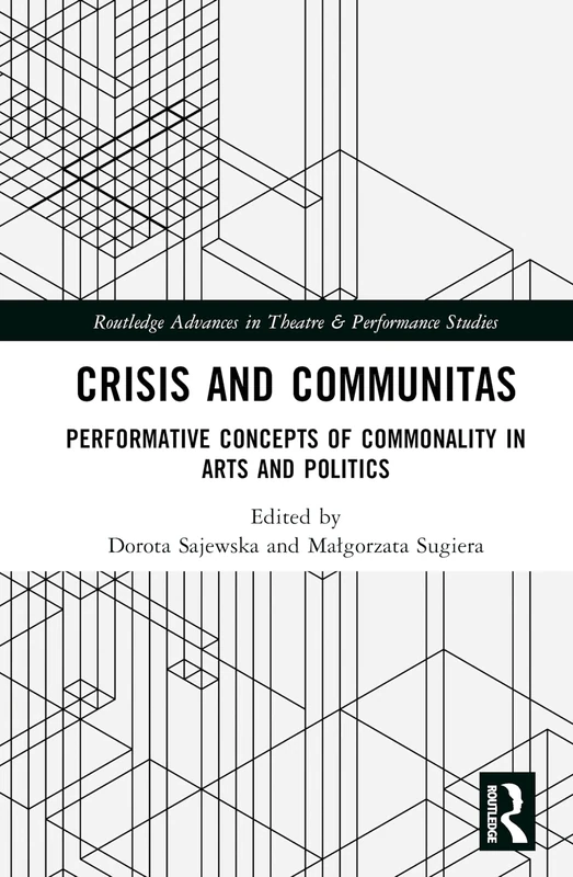 Routledge Crisis and Communitas - Theatre and Performance Studies