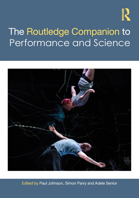 The Routledge Companion to Performance and Science