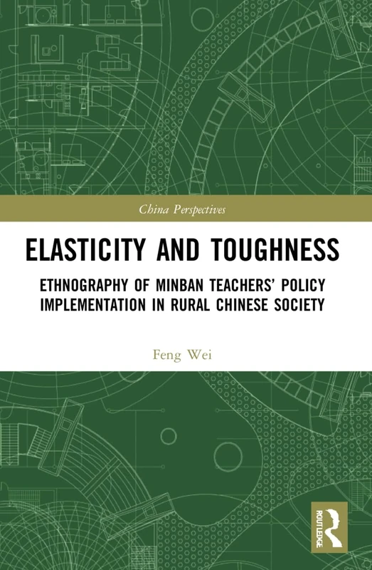 Elasticity and Toughness: Ethnography of Minban Teachers’ Policy Implementation in Rural Chinese Society (China Perspectives) - Image 1