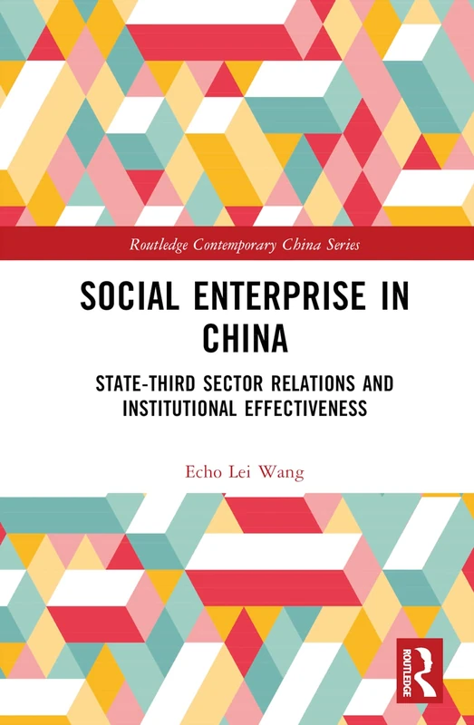 Routledge Social Enterprise in China - Academic Book