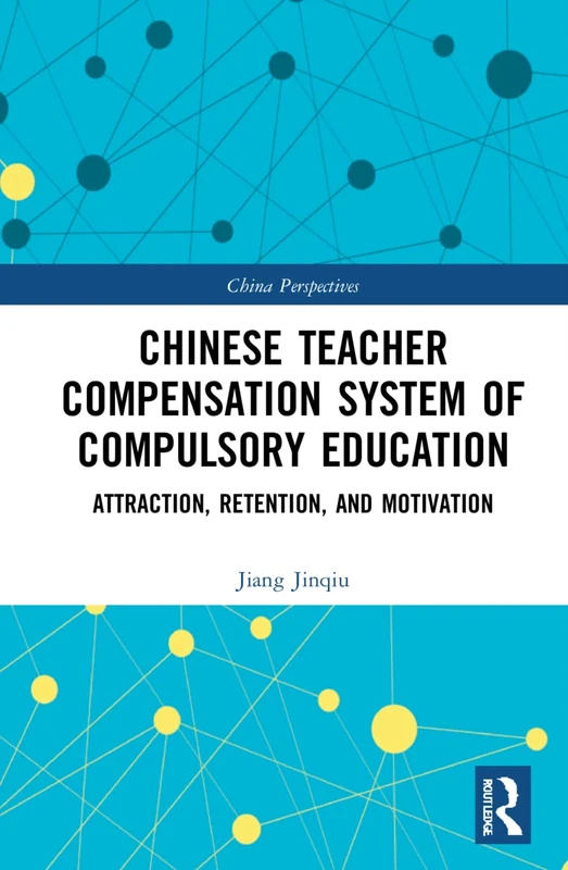 Routledge - Chinese Teacher Compensation System Book