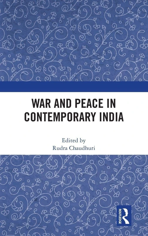 Routledge - War and Peace in Contemporary India Book