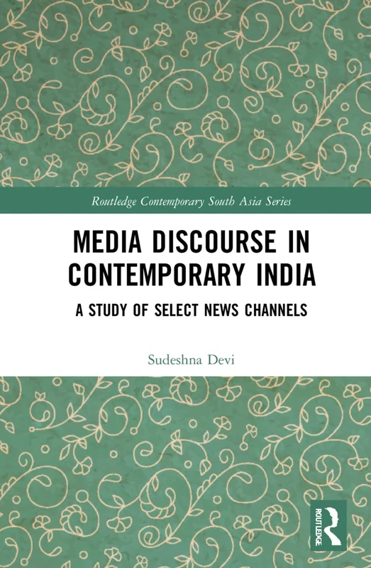 Routledge Media Discourse in Contemporary India - TV News Book