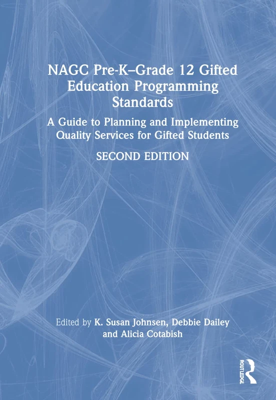 Routledge NAGC Gifted Education Programming Standards Guide