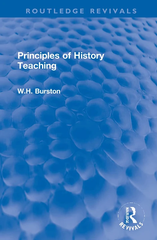 Principles of History Teaching (Routledge Revivals)
