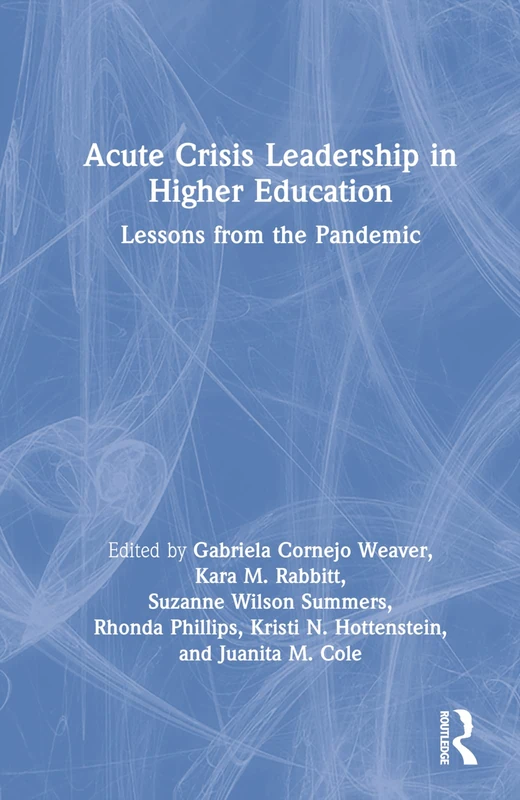 Routledge - Acute Crisis Leadership in Higher Education