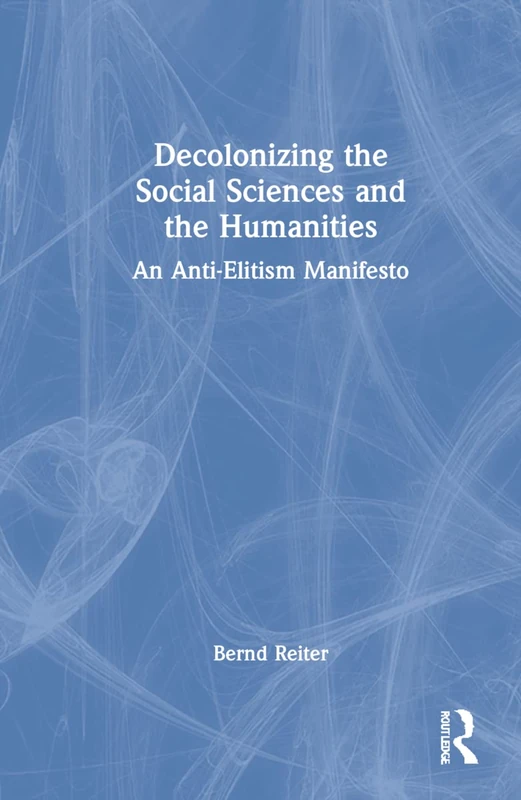 Decolonizing the Social Sciences and the Humanities: An Anti-Elitism Manifesto - Image 1