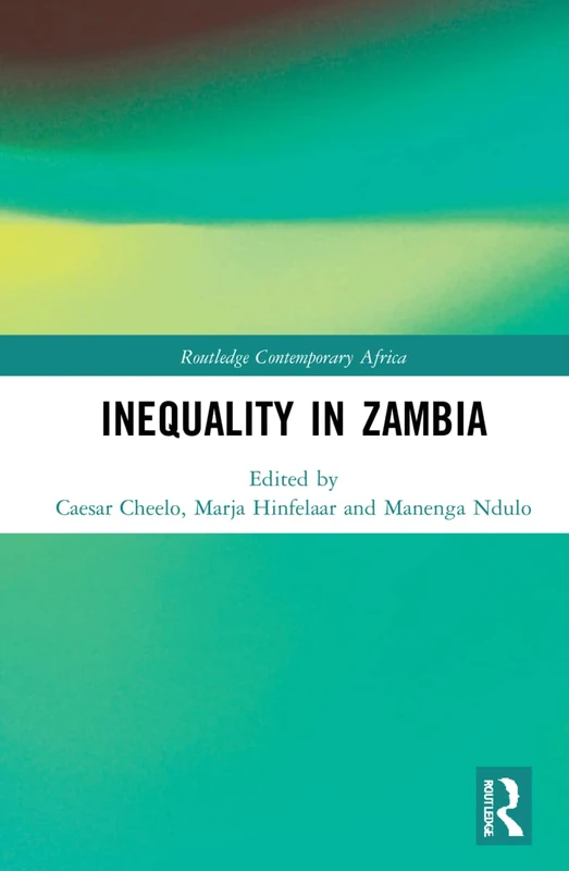 Inequality in Zambia (Routledge Contemporary Africa)