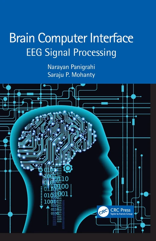 Brain Computer Interface: EEG Signal Processing