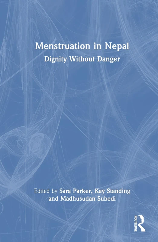 Menstruation in Nepal: Dignity Without Danger