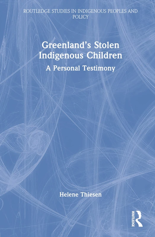 Routledge Greenland's Stolen Indigenous Children Testimony - Image 1