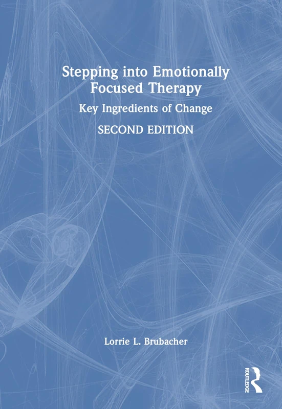 Routledge - Stepping into Emotionally Focused Therapy Book