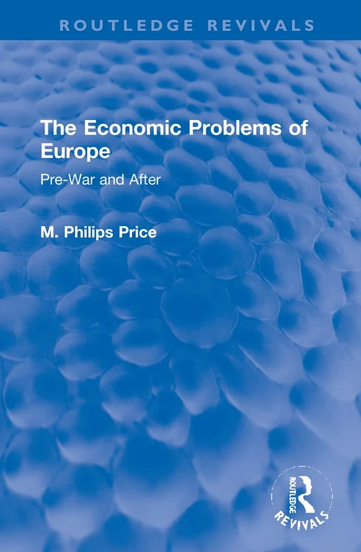 Routledge The Economic Problems of Europe - Pre-War and After