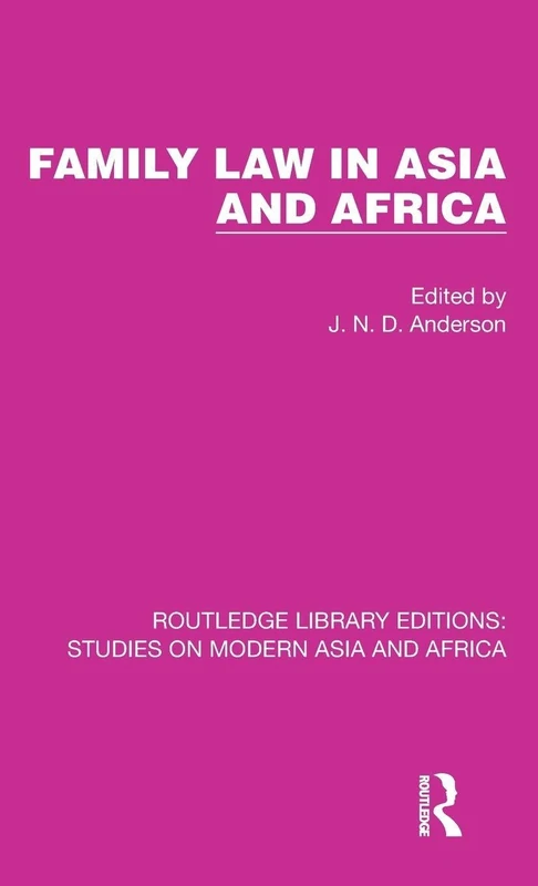 Family Law in Asia and Africa: 2 (Studies on Modern Asia and Africa)