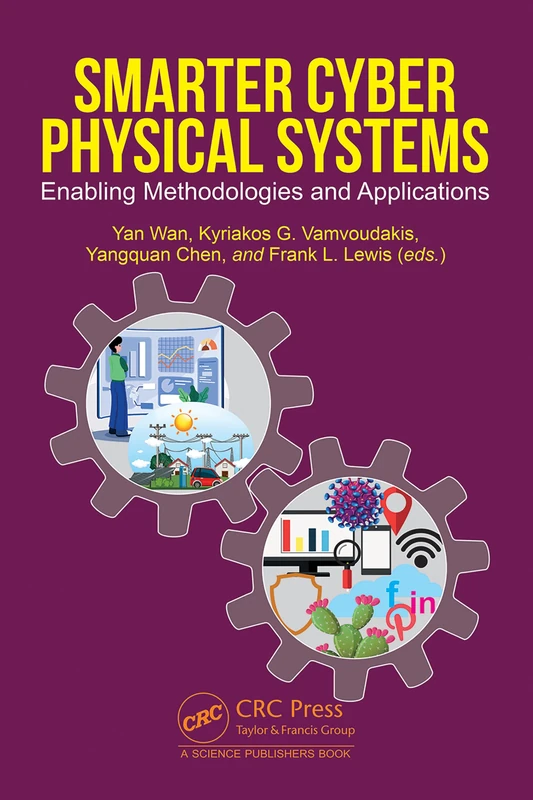 Smarter Cyber Physical Systems: Enabling Methodologies and Applications