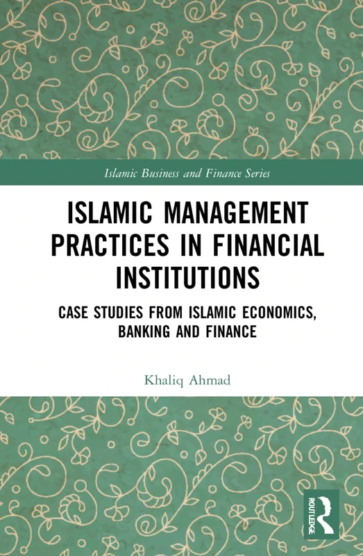 Routledge Islamic Management Practices in Financial Institutions