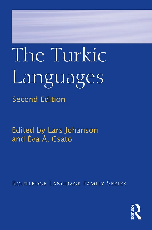 The Turkic Languages (Routledge Language Family Series)