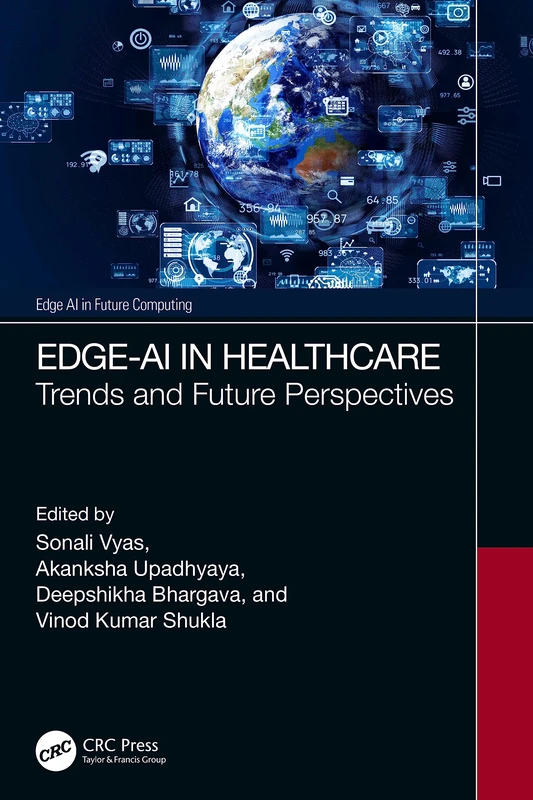 Edge-AI in Healthcare: Trends and Future Perspectives (Edge AI in Future Computing)