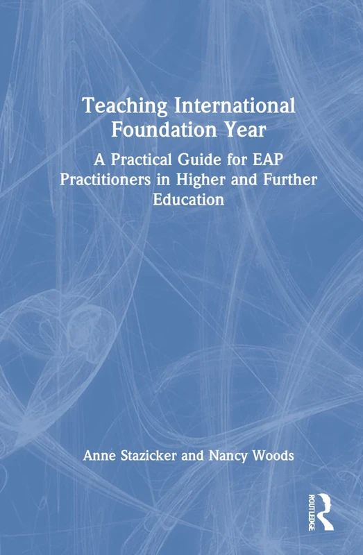 Routledge Teaching International Foundation Year Guide for EAP