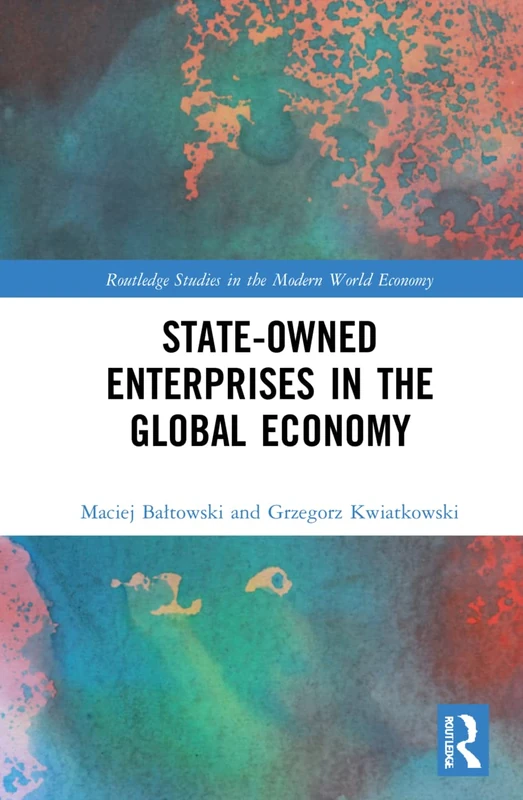 State-Owned Enterprises in the Global Economy (Routledge Studies in the Modern World Economy) - Image 1