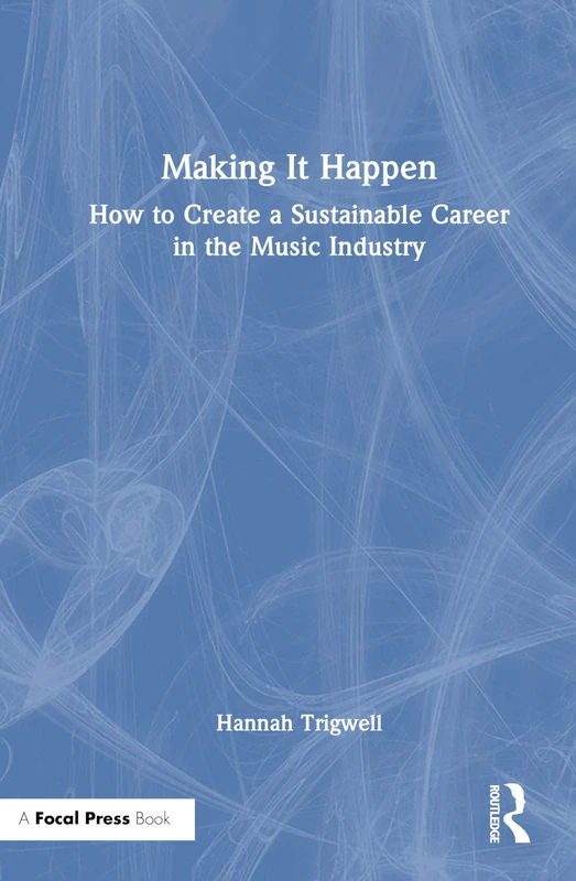 Focal Press - Making It Happen: Music Industry Career Guide - Image 1