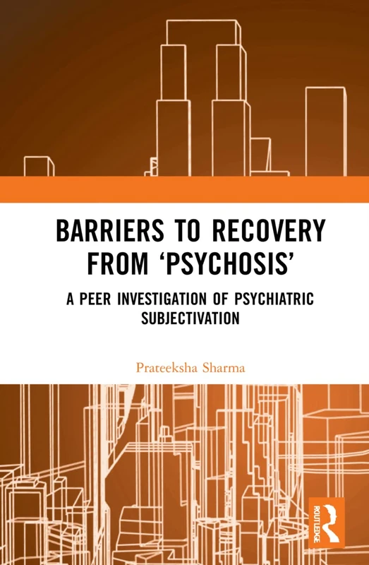 Routledge - Barriers to Recovery from Psychosis Book